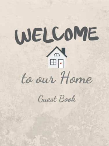 Welcome To Our Home Guest Book: Housewarming Party Gift (Hardcover)